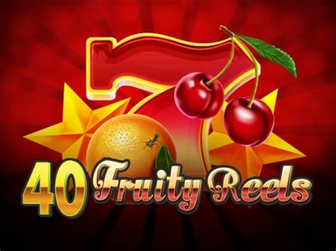 40 Fruity Reels Betsul
