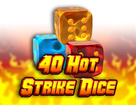 40 Hot Strike Dice Parimatch