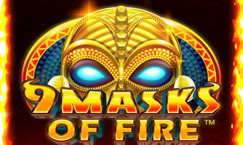 9 Masks Of Fire Slot Gratis