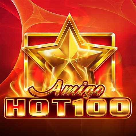 Amigo Hot 100 Betway