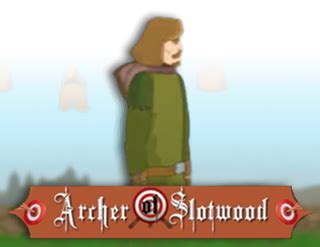 Archer Of Slotwood Brabet