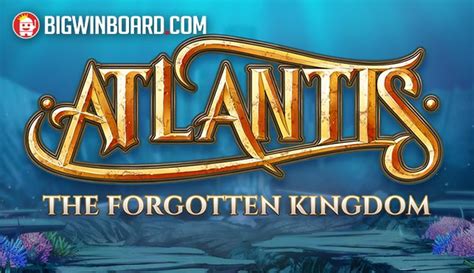 Atlantis The Forgotten Kingdom Betfair