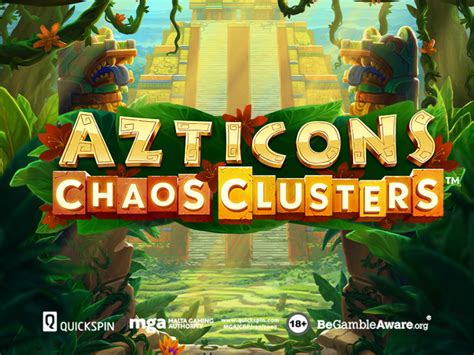 Azticons Chaos Clusters Blaze