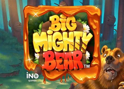 Big Mighty Bear Betano