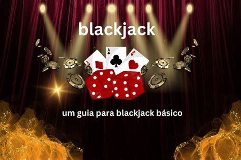 Blackjack Regras Principais