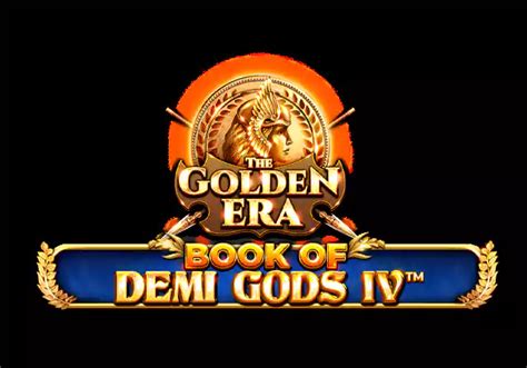 Book Of Demi Gods Iv The Golden Era Bet365