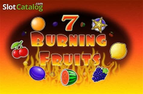 Burning Fruits Betsul
