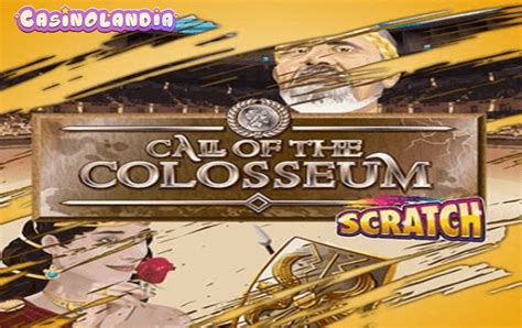 Call Of The Colosseum Scratch Slot Gratis