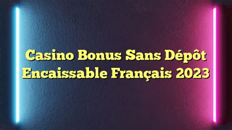 Casino Despeje Francais Avec Bonus Sans Deposito