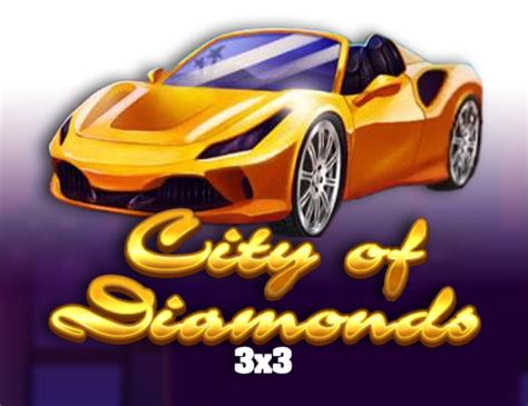 City Of Diamonds 3x3 Novibet