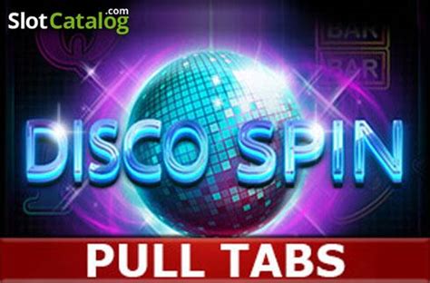 Disco Spin Pull Tabs Review 2024