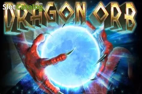 Dragon Orb Review 2024