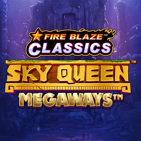 Fire Blaze Sky Queen Betway