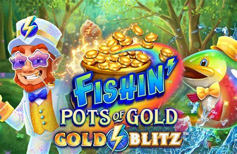 Fishin Pots Of Gold Gold Blitz Novibet