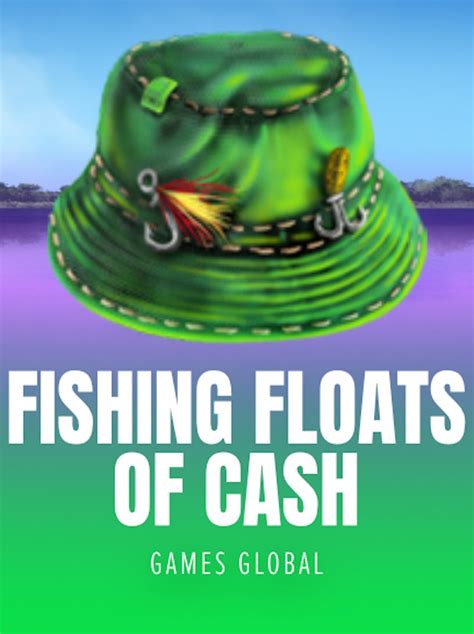 Fishing Floats Of Cash Betway