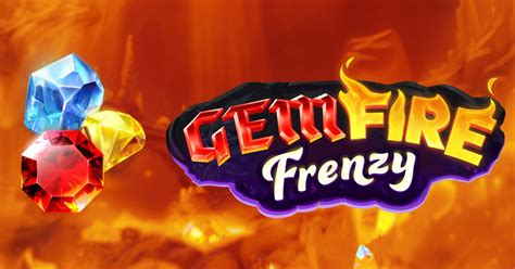 Gem Fire Frenzy Betfair
