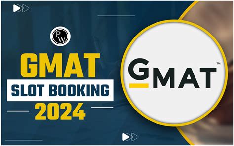 Gmat Slots 2024