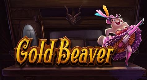 Gold Beaver Brabet