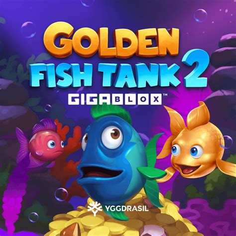 Golden Fish Tank 2 Gigablox Bet365