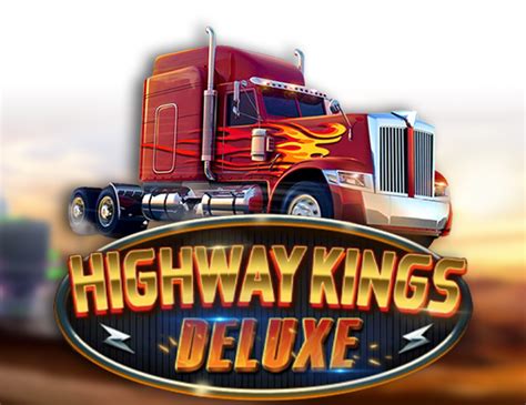 Highway Kings Deluxe Betano