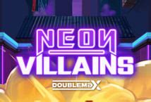 Jogar Neon Villains Doublemax No Modo Demo