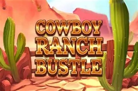 Jogue Cowboy Ranch Bustle Online