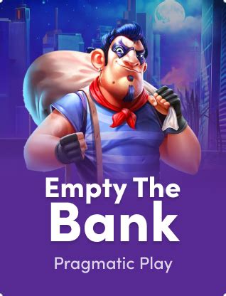Jogue Empty The Bank Online