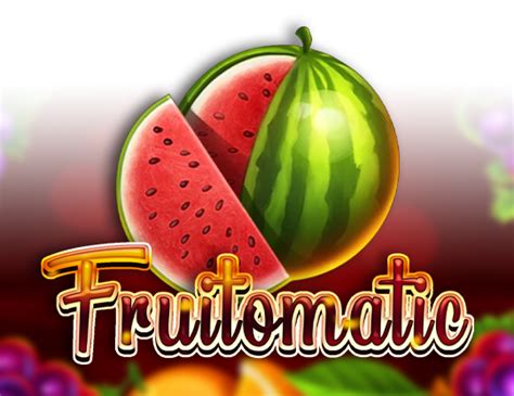 Jogue Fruitomatic Online