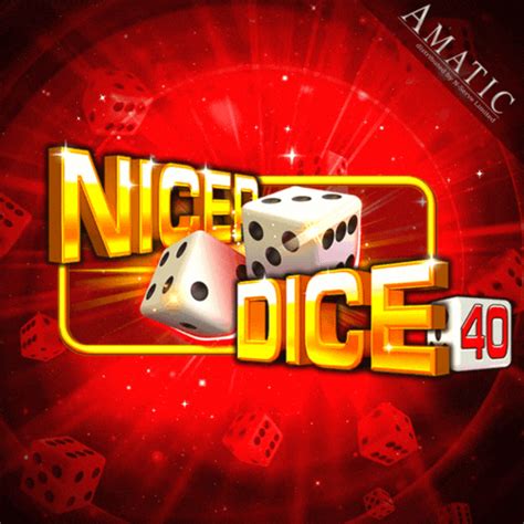 Jogue Nicer Dice 40 Online