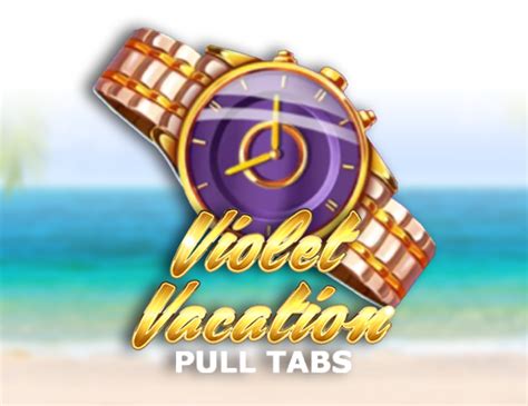 Jogue Violet Vacation Pull Tabs Online