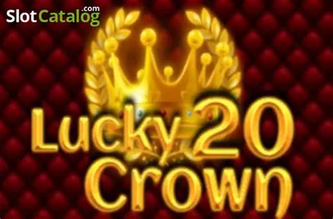 Lucky Crown 20 Blaze