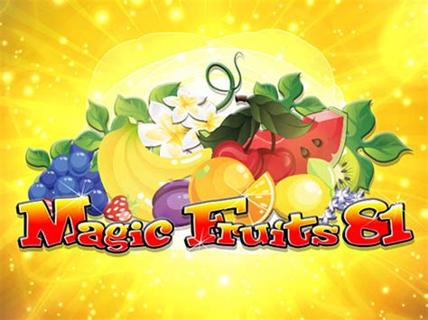 Magic Fruits 81 Brabet