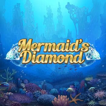 Mermaid S Diamond Novibet
