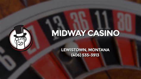 Midway Casino Lewistown Mt