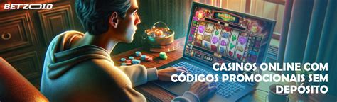 Online Casino Sem Deposito Codigos