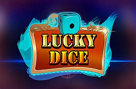Play Lucky Dice Slot