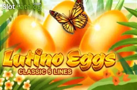 Play Lutino Eggs Slot