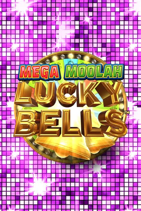Play Mega Moolah Lucky Bells Slot