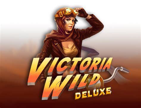 Play Victoria Wild Deluxe Slot