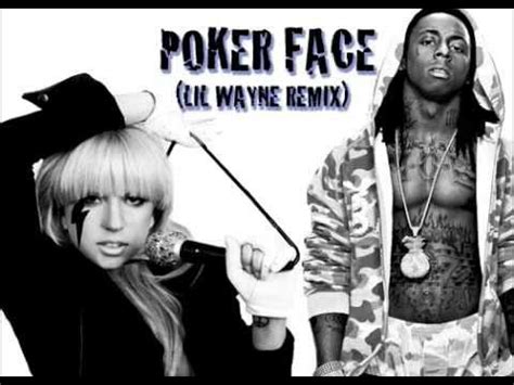 Poker Face Remix Lil Wayne