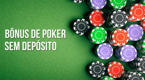 Poker Sem Deposito Bonus Livre