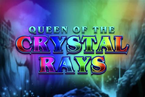 Queen Of The Crystal Rays Betsson
