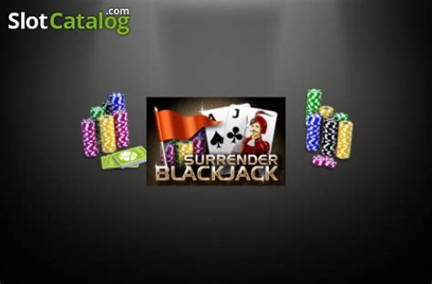 Slot Blackjack 21 Surrender