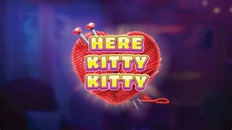 Slot Here Kitty Kitty