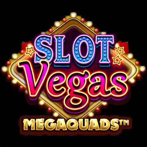 Slot Vegas Megaquads Slot - Play Online