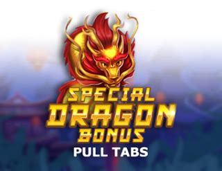 Special Dragon Bonus Pull Tabs Bwin