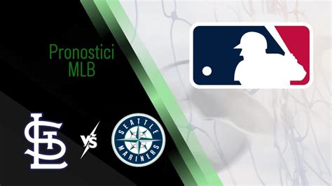 St. Louis Cardinals vs Seattle Mariners pronostico MLB