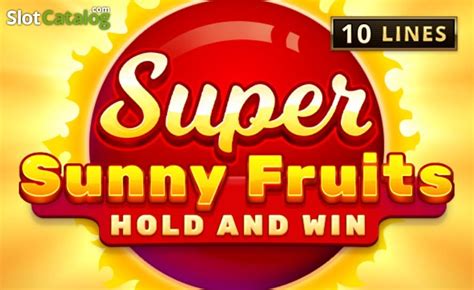 Super Sunny Fruits Slot Gratis