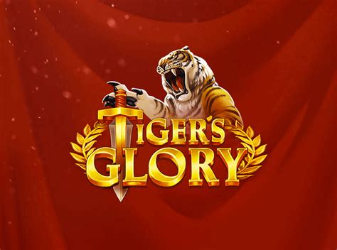 Tigers Glory Bwin