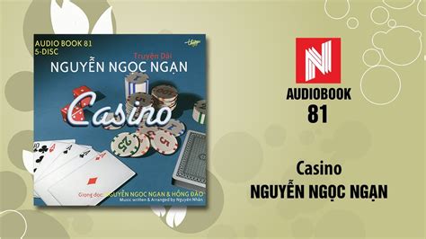 Truyen Dai Casino Nguyen Ngoc Ngan